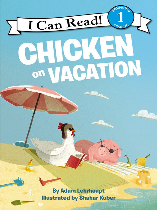 Title details for Chicken on Vacation by Adam Lehrhaupt - Wait list